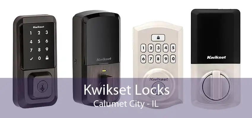 Kwikset Locks Calumet City - IL