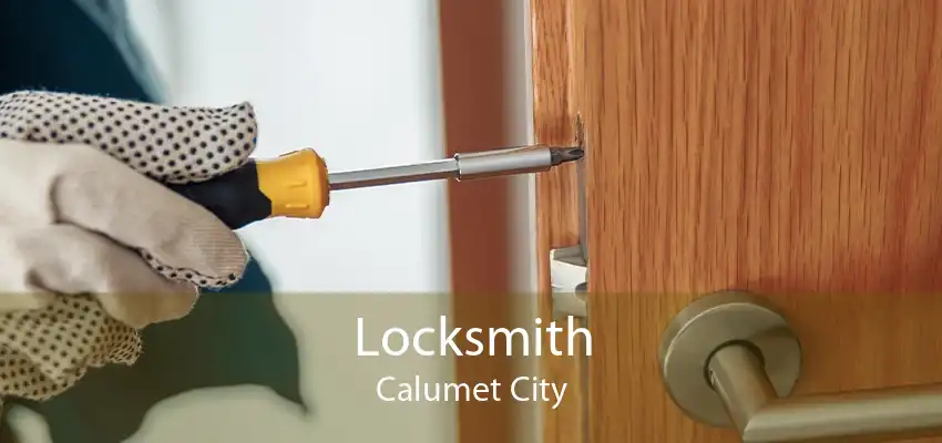 Locksmith Calumet City